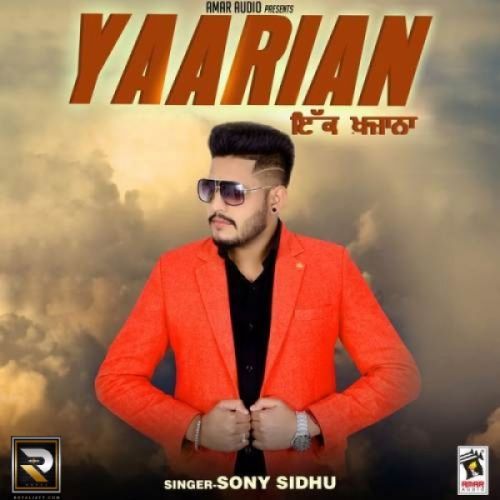 Download Yaarian (Ek Khazana) Sony Sidhu mp3 song, Yaarian (Ek Khazana) Sony Sidhu full album download