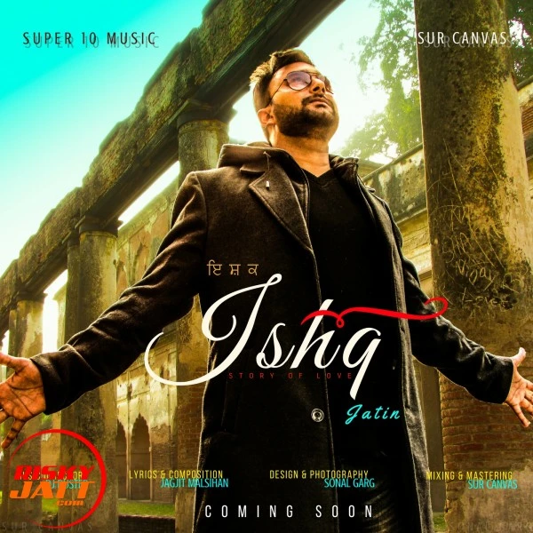 Download Ishq Jatin mp3 song
