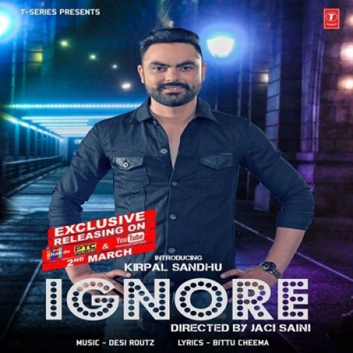Download Ignore Kirpal Sandhu mp3 song, Ignore Kirpal Sandhu full album download