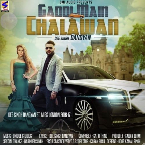 Download Gaddi Main Chalawan Dee Singh Dandyan, Miss London mp3 song, Gaddi Main Chalawan Dee Singh Dandyan, Miss London full album download