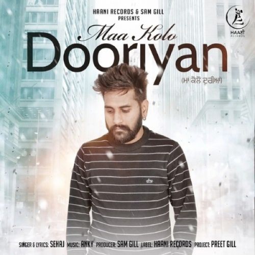 Download Maa Kolo Dooriyan Sehaj mp3 song, Maa Kolo Dooriyan Sehaj full album download
