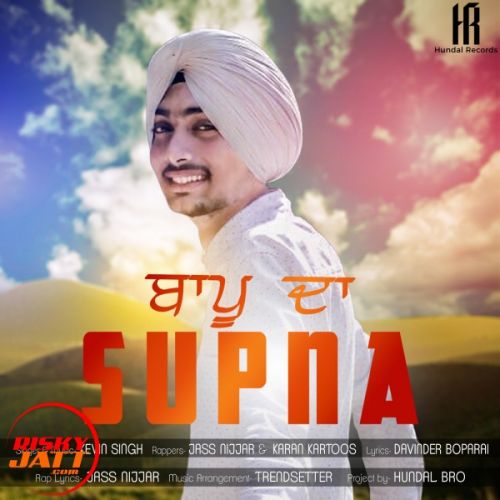 Download Bappu Da Supna Kevin Singh mp3 song, Bappu Da Supna Kevin Singh full album download