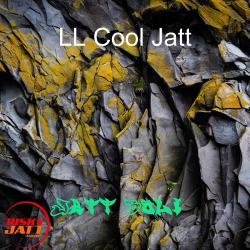 Download Jatt Boli LL Cool Jatt mp3 song, Jatt Boli LL Cool Jatt full album download