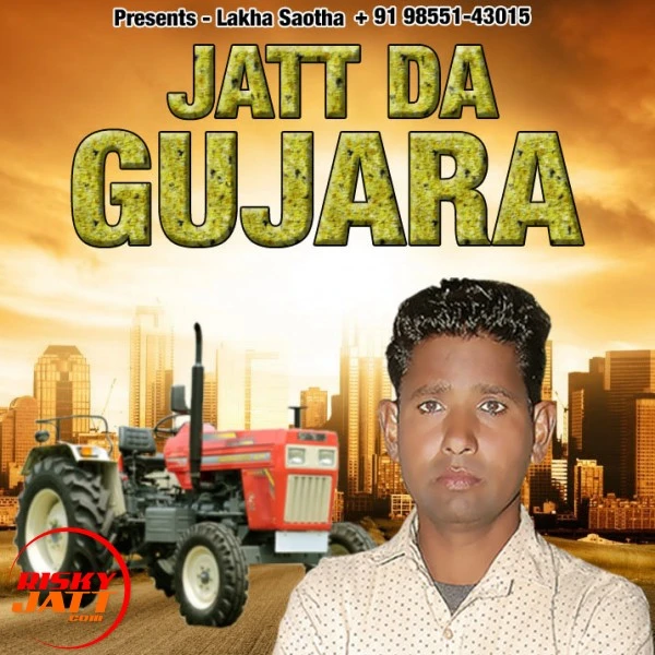Download Jatt Da Gujara Lakhwinder Rugla mp3 song