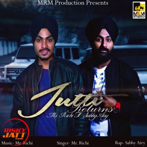 Download Jutti Returns Mr.Richi, Sabby Airy mp3 song, Jutti Returns Mr.Richi, Sabby Airy full album download