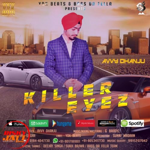 Download Killer Eyez Avvy Dhanju mp3 song, Killer Eyez Avvy Dhanju full album download