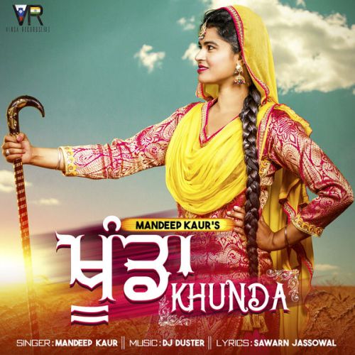 Download Khunda Mandeep Kaur mp3 song, Khunda Mandeep Kaur full album download