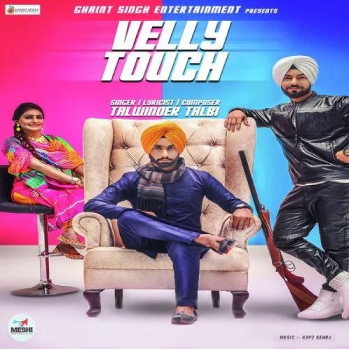 Download Velly Touch Talwinder Talbi mp3 song, Velly Touch Talwinder Talbi full album download