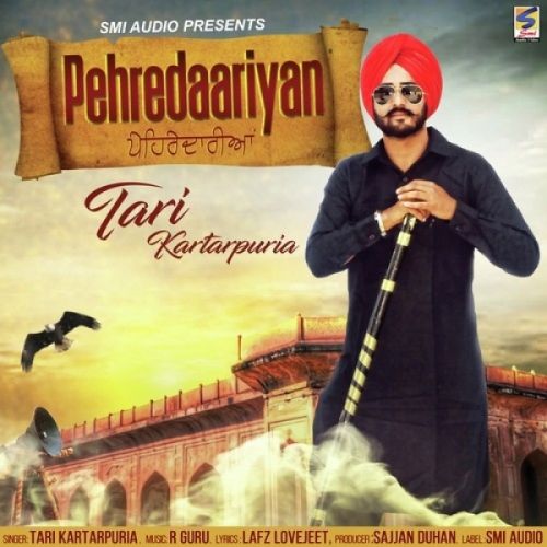 Download Pehredaariyan Tari Kartarpuria mp3 song, Pehredaariyan Tari Kartarpuria full album download