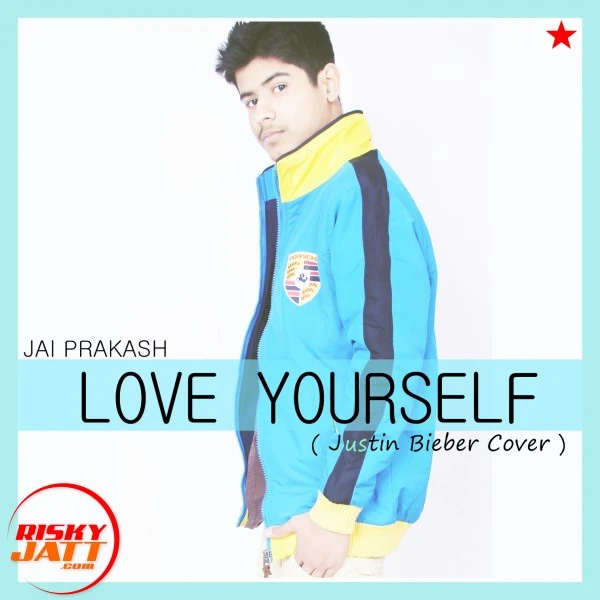 Download Love Yoursel Jai Prakash mp3 song