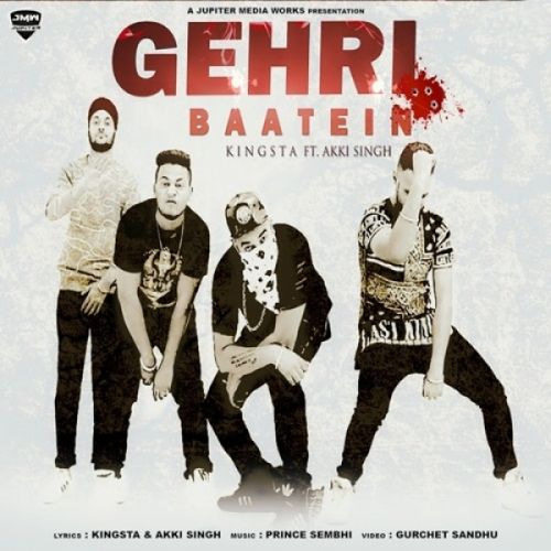 Download Gehri Baatien Kingsta, Akki Singh mp3 song, Gehri Baatien Kingsta, Akki Singh full album download
