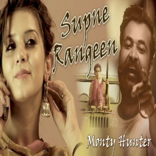 Download Supne Rangeen Monty Hunter mp3 song, Supne Rangeen Monty Hunter full album download