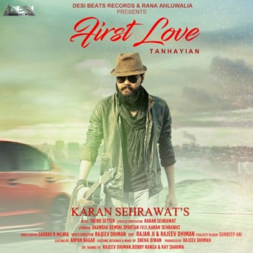 Download First Love Karan Sehrawat mp3 song, First Love Karan Sehrawat full album download
