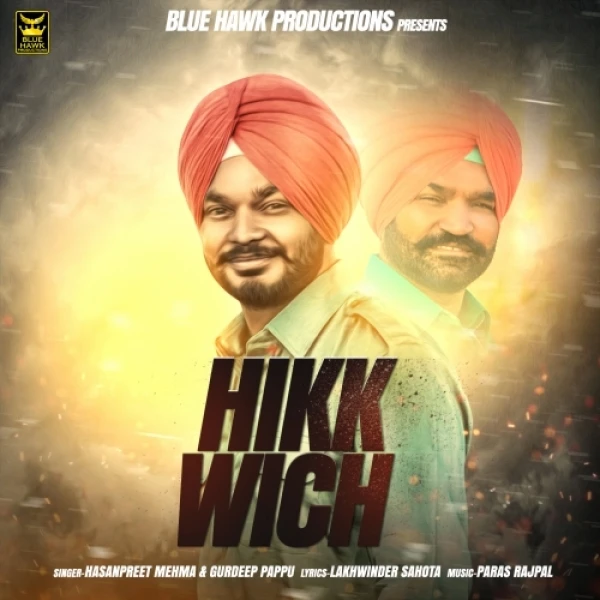 Download Hikk Wich Hasanpreet Mehma, Gurdeep Pappu mp3 song, Hikk Wich Hasanpreet Mehma, Gurdeep Pappu full album download