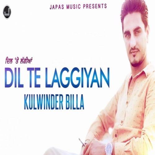 Dil Te Laggiyan Lyrics by Kulwinder Billa