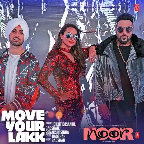 Download Move Your Lakk Diljit Dosanjh,  Badshah,  Sonakshi Sinha mp3 song, Move Your Lakk Diljit Dosanjh,  Badshah,  Sonakshi Sinha full album download