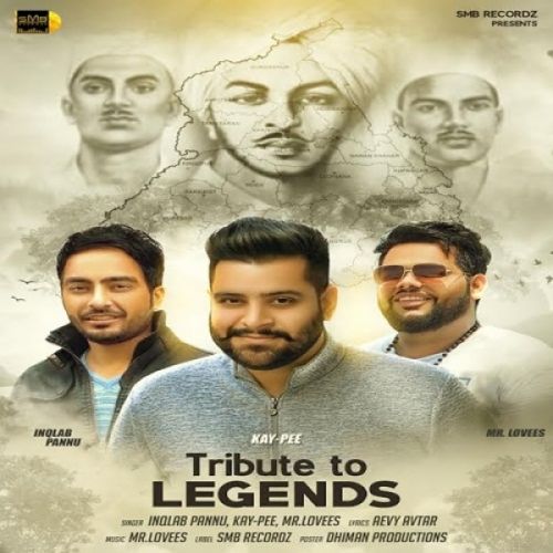 Download Tribute to Legends Inqlab Pannu, Kay-Pee, Mr Lovees mp3 song, Tribute to Legends Inqlab Pannu, Kay-Pee, Mr Lovees full album download