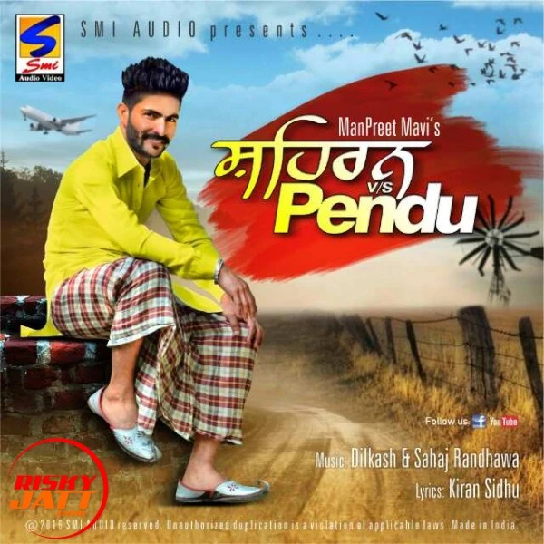 Download Shehran vs Pendu Manpreet Mavi mp3 song