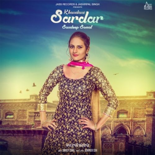 Download Khandani Sardar Sandeep Somal mp3 song, Khandani Sardar Sandeep Somal full album download