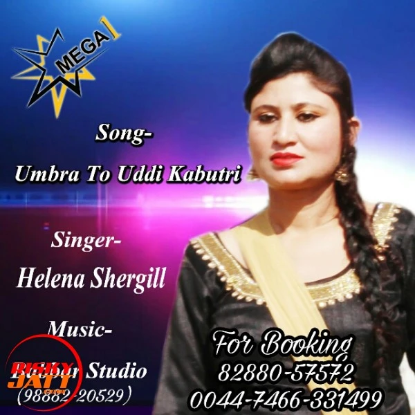 Download Umbra to uddi kabutri Helena Shergill mp3 song