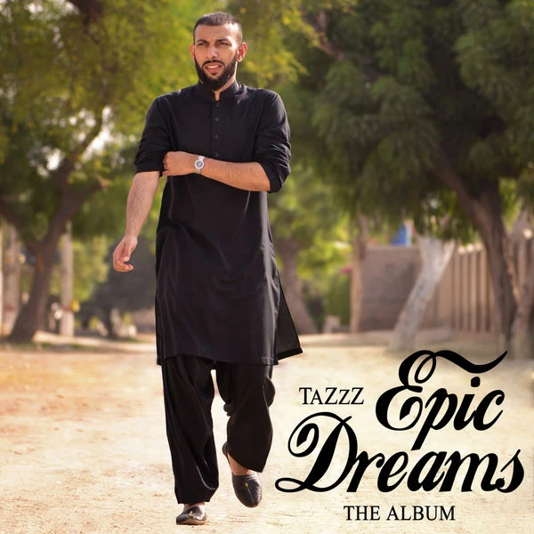 Download Jannat Tazzz mp3 song, Epic Dreams Tazzz full album download