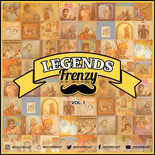 Download Legends Frenzy Vol 1 Gurdas Maan, Kuldeep Manak, Chamkila, Dj Frenzy mp3 song, Legends Frenzy Vol 1 Gurdas Maan, Kuldeep Manak, Chamkila, Dj Frenzy full album download