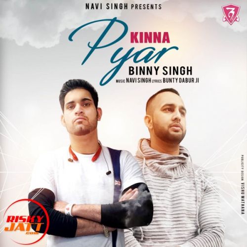 Download Kinna Pyar Binny Singh, Navi Singh mp3 song, Kinna Pyar Binny Singh, Navi Singh full album download