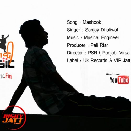 Download Mashook Sanjay Dhaliwal, Musical Engineer mp3 song, Mashook Sanjay Dhaliwal, Musical Engineer full album download