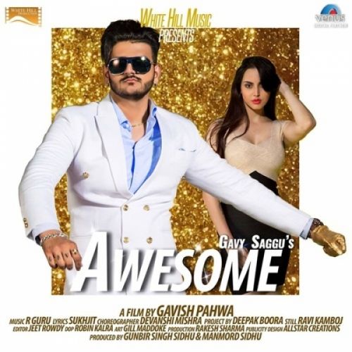 Download Awesome Gavy Saggu mp3 song, Awesome Gavy Saggu full album download