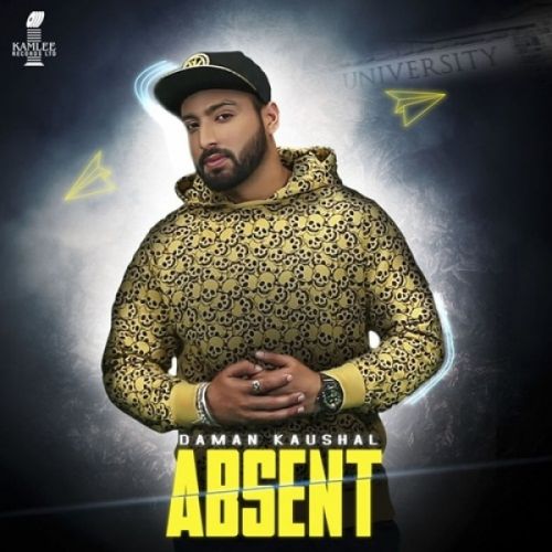Download Absent Daman Kaushal, Lil Daku mp3 song, Absent Daman Kaushal, Lil Daku full album download