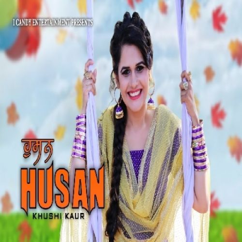 Download Husan Khushi Kaur mp3 song, Husan Khushi Kaur full album download