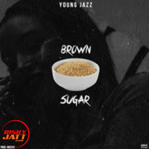 Download Brown Suger Young Jazz mp3 song, Brown Suger Young Jazz full album download
