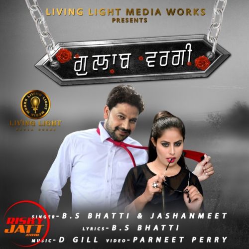 Download Gulab Wargi B S Bhatti, Jashanmeet mp3 song, Gulab Wargi B S Bhatti, Jashanmeet full album download