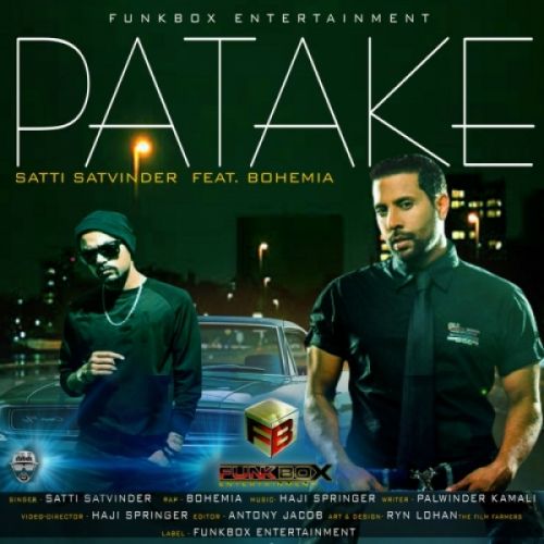 Download Patake Satti Satvinder, Bohemia mp3 song, Patake Satti Satvinder, Bohemia full album download