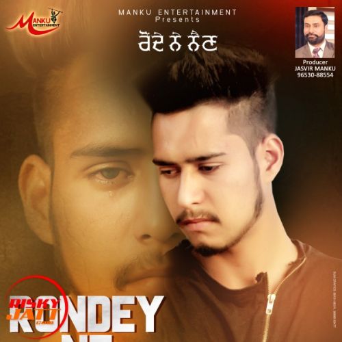 Download Rondey Ne Nain Sagar Armaan mp3 song, Rondey Ne Nain Sagar Armaan full album download