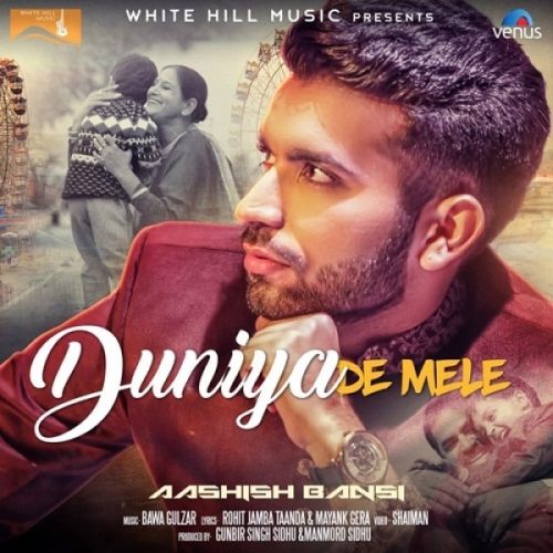 Download Duniya De Mele Aashish Bansi mp3 song, Duniya De Mele Aashish Bansi full album download