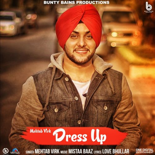 Download Dress Up Mehtab Virk mp3 song, Dress Up Mehtab Virk full album download