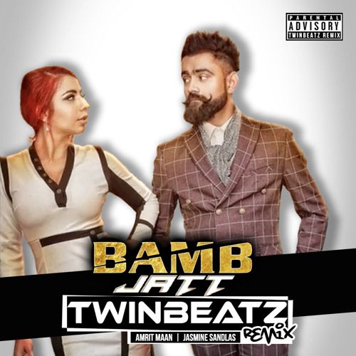 Download Bamb Jatt (Twinbeatz Remix) Jasmine Sandlas, Amrit Maan, DJ Twinbeatz mp3 song, Bamb Jatt (Twinbeatz Remix) Jasmine Sandlas, Amrit Maan, DJ Twinbeatz full album download