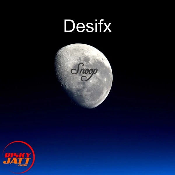 Download Snoop Desifx mp3 song