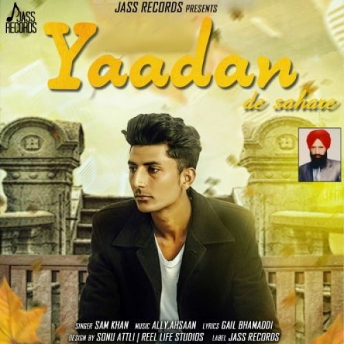 Download Yaadan De Sahare Sam Khan mp3 song, Yaadan De Sahare Sam Khan full album download