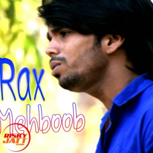 Mere Mehboob Qayamat Hogi (reprise) Ravi Rax Lyrics by Ravi Rax