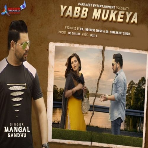 Download Yabb Mukeya Mangal Sandhu mp3 song, Yabb Mukeya Mangal Sandhu full album download