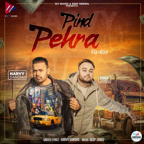 Download Pind Pehra Harvy Sandhu mp3 song, Pind Pehra Harvy Sandhu full album download