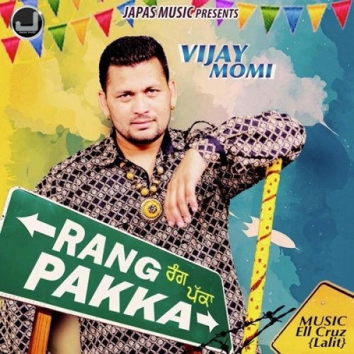 Download Rang Pakka Vijay Momi mp3 song, Rang Pakka Vijay Momi full album download