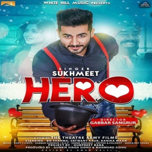 Download Hero Sukhmeet mp3 song, Hero Sukhmeet full album download