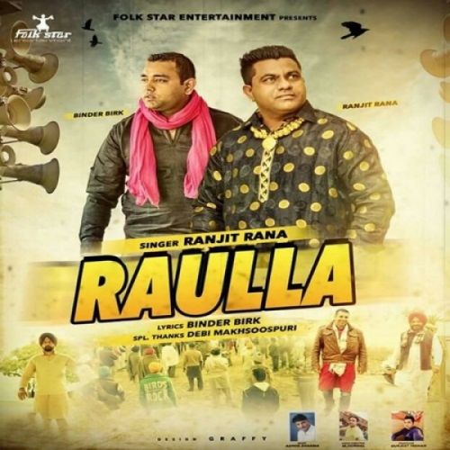 Download Raulla Ranjit Rana mp3 song, Raulla Ranjit Rana full album download