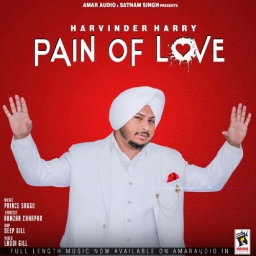 Download Pain Of Love Harvinder Harry mp3 song, Pain Of Love Harvinder Harry full album download