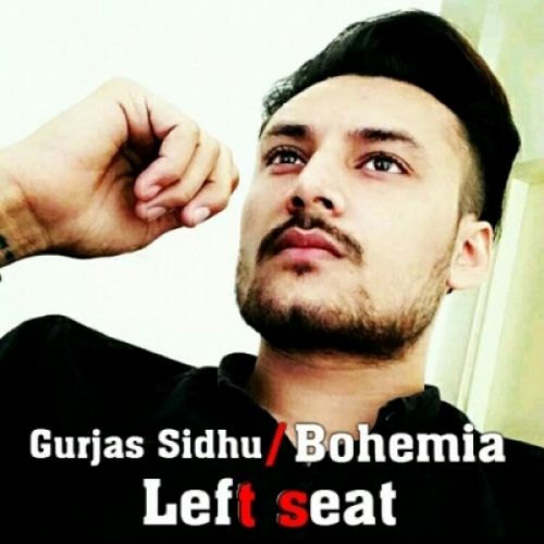 Download Left seat Bohemia, Gurjas Sidhu mp3 song, Left Seat Bohemia, Gurjas Sidhu full album download