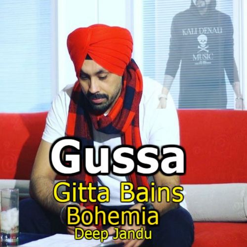 Download Gussa Gitta Bains, Deep Jandu mp3 song, Gussa Gitta Bains, Deep Jandu full album download