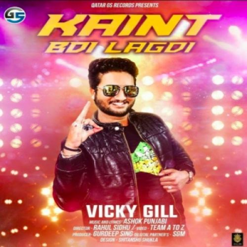Download Kaint Bdi Lagdi Vicky Gill mp3 song, Kaint Bdi Lagdi Vicky Gill full album download